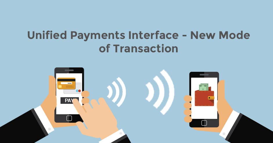 Unified Payments Interface: An Objective; TWO Features