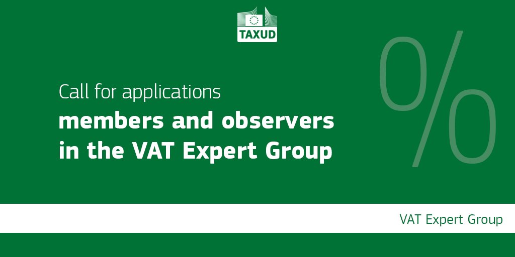 #VAT Expert Group is looking for members and observers.
Applicatio…