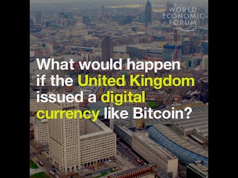 What would happen if the United Kingdom issued a digital currencie like Bitcoin?