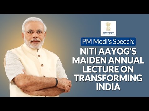 PM Modi’s Speech: NITI Aayog’s maiden annual lecture on Transforming India