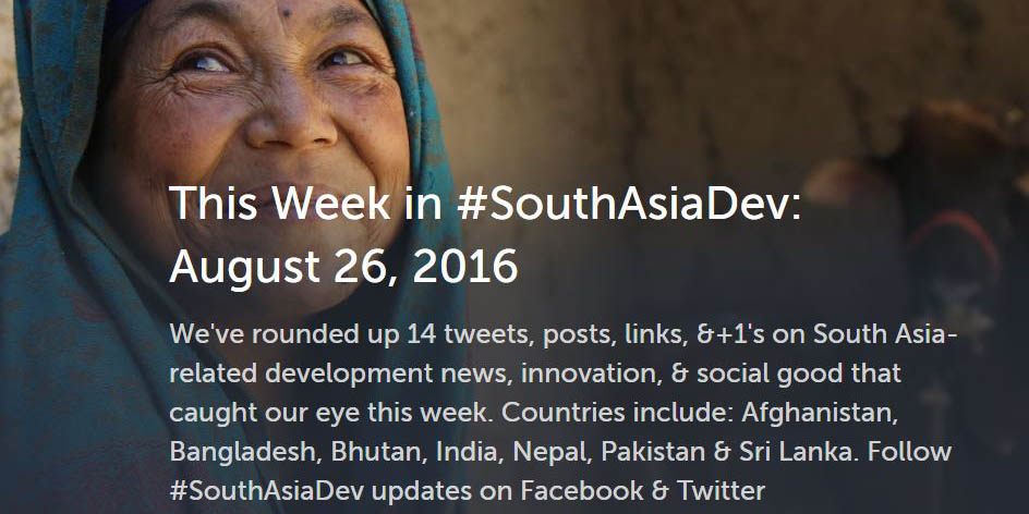 This week in #SouthAsiaDev: August 26, 2016