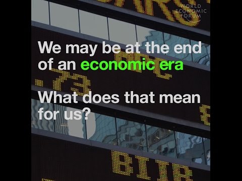 We may be at the end of an economic era