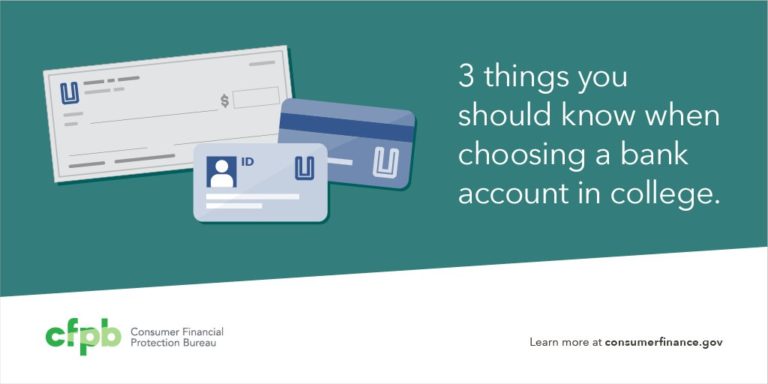 Shop around for options before opening a college bank account:  …