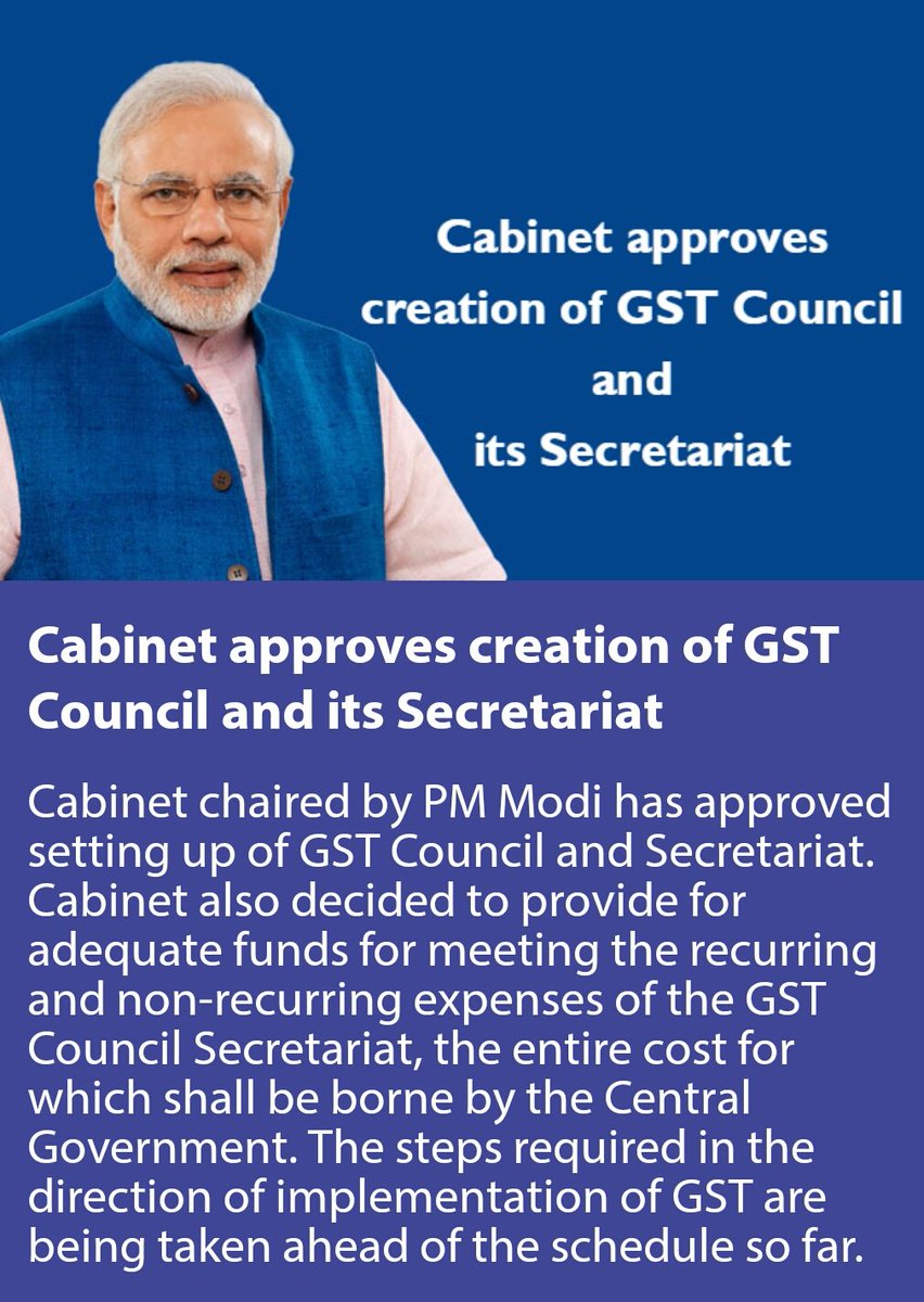Cabinet approves creation of GST Council and its Secretariat 
 via …