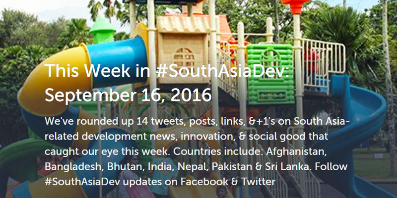 This week in #SouthAsiaDev: September 16, 2016