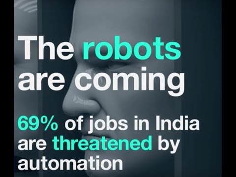 The robots are coming- 69% of jobs in India are threatened by automation