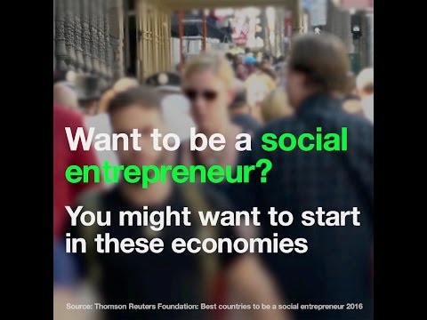 Want to be a social entrepreneur?   You might want to start in these economies