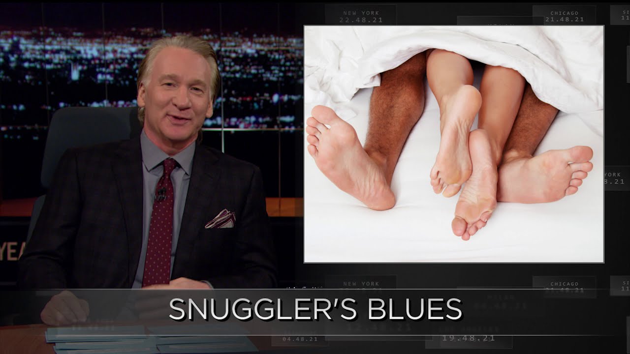 Web Exclusive New Rule: Snuggler’s Blues | Real Time with Bill Maher (HBO)