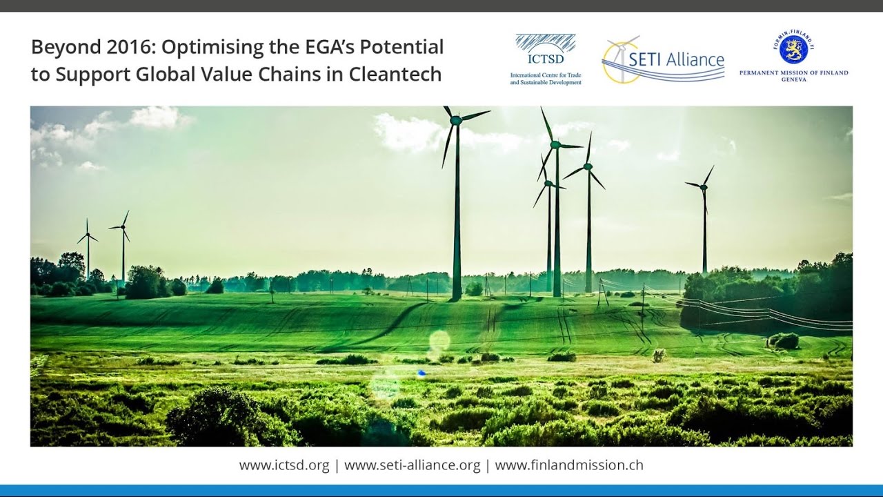 Beyond 2016: Optimising the EGA’s Potential to Support Global Value Chains in Cleantech