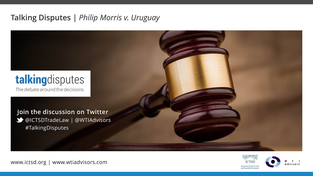 Talking Disputes | Philip Morris v. Uruguay