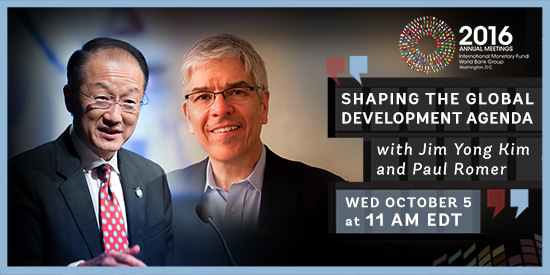 Shaping the Global Development Agenda: A Conversation between Jim Kim and Chief Economist Paul Romer