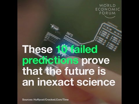 These 10 failed predictions prove that the future is an inexact science