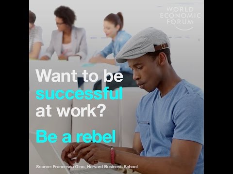 Want to be successful at work? Be a rebel