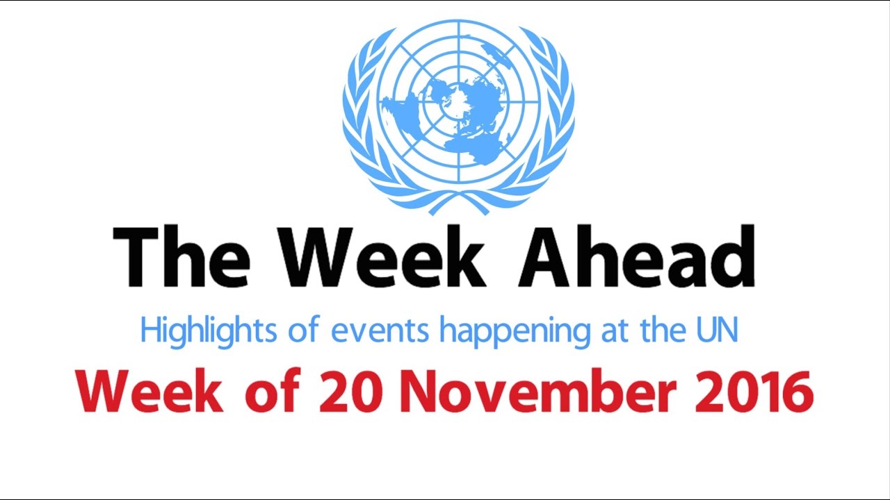 The Week Ahead – starting 20 November 2016