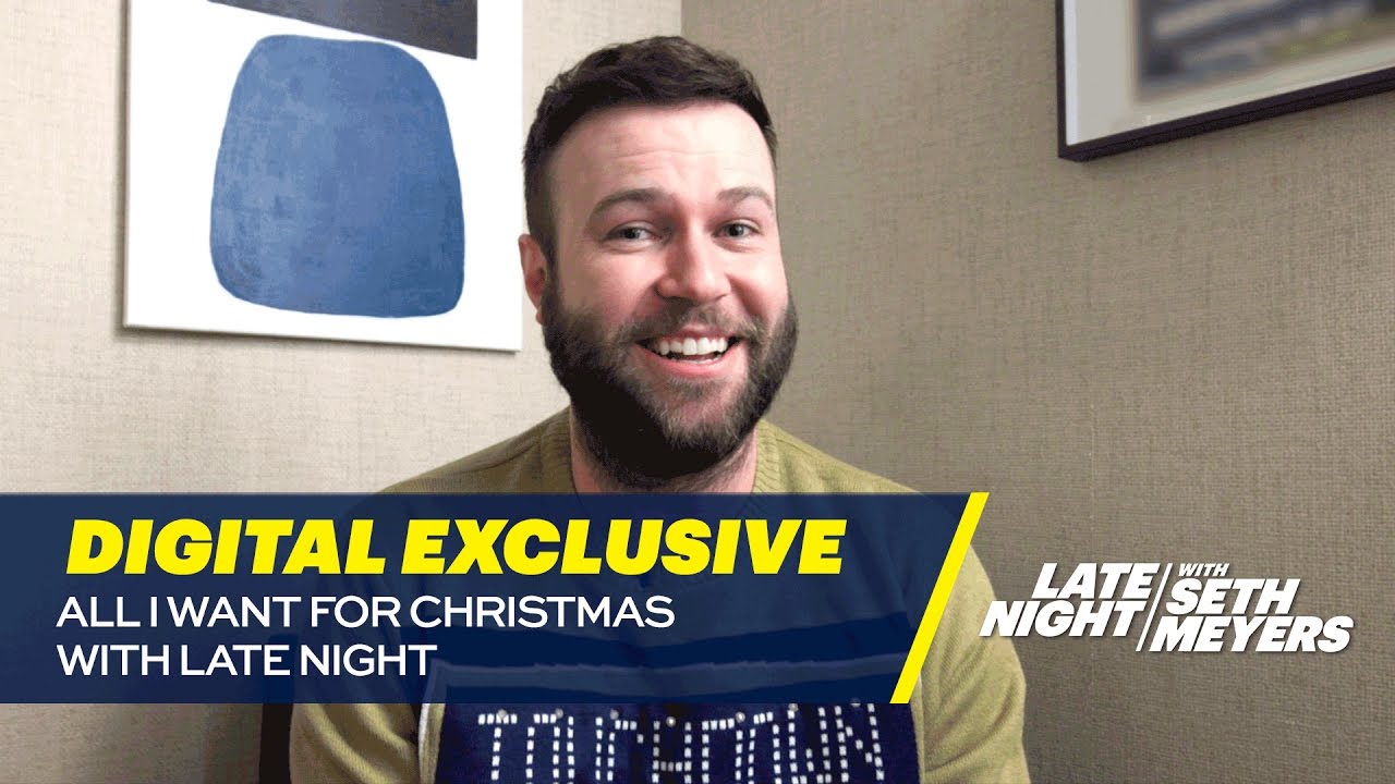 All I Want for Christmas with Late Night