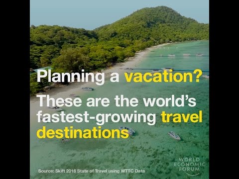 Planning a vacation?   These are the world’s fastest growing travel destinations