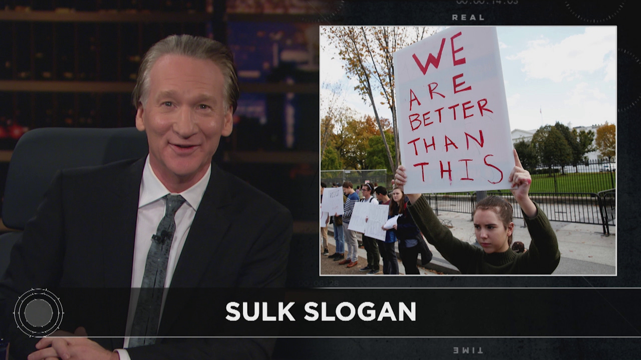 Web Exclusive New Rule: Sulk Slogan | Real Time with Bill Maher (HBO)