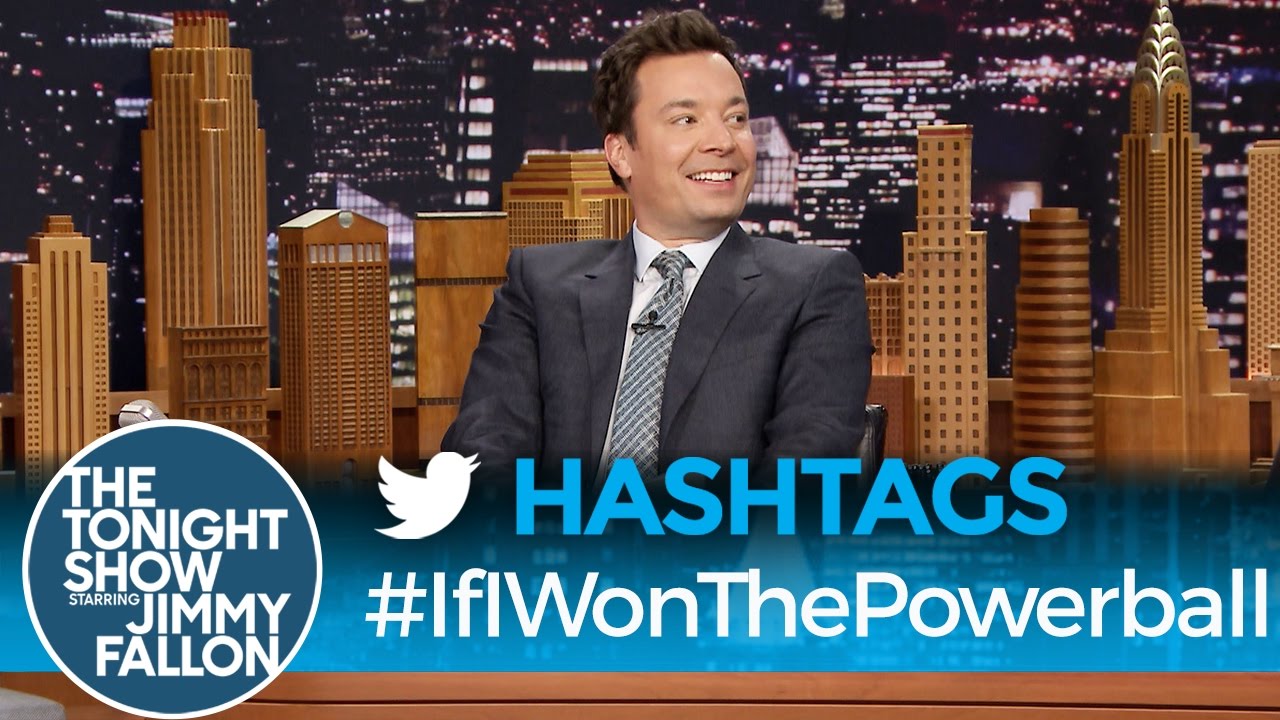 Hashtags: #IfIWonThePowerball