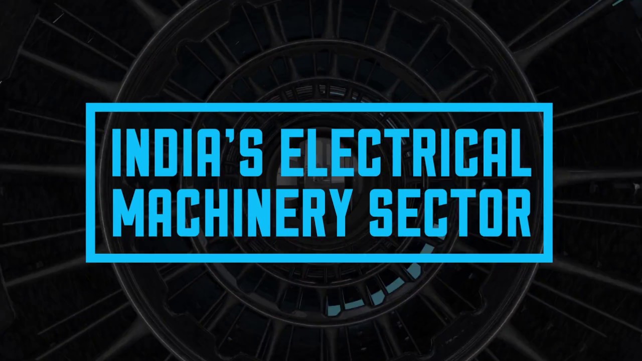 Make in India: Electrical Machinery