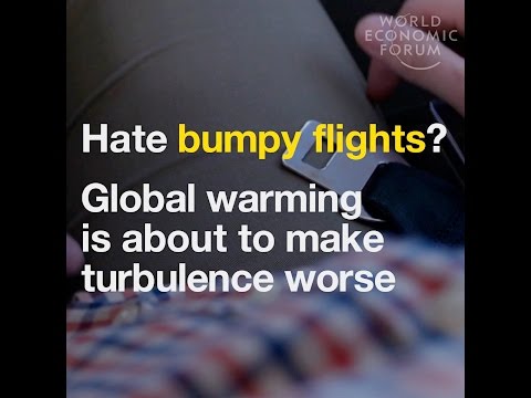 Hate bumpy flights?   Global warming is about to make turbulence worse