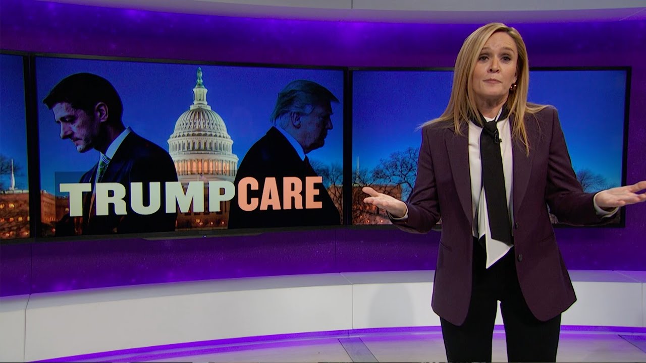 Governing Is Hard: Trumpcare Edition | Full Frontal with Samantha Bee |…