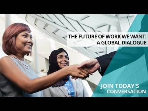 A Global Dialogue on the Future of Work: Opening Session