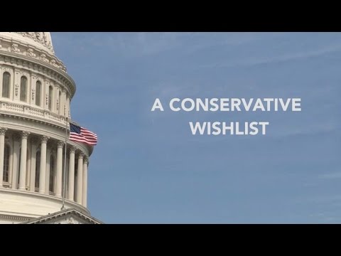 A Real Conservative Wishlist