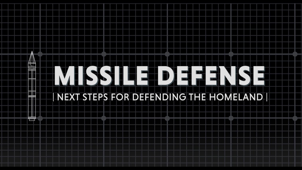 Missile Defense: Next Steps for Defending the Homeland