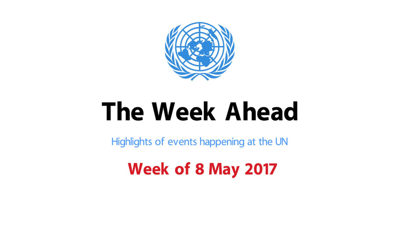 The Week Ahead – starting 8 May 2017