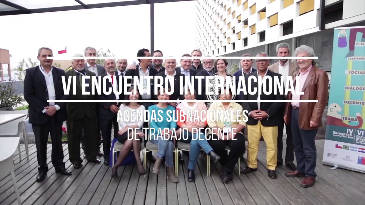 VI Encuentro Internacional Agendas Trabajo Decente