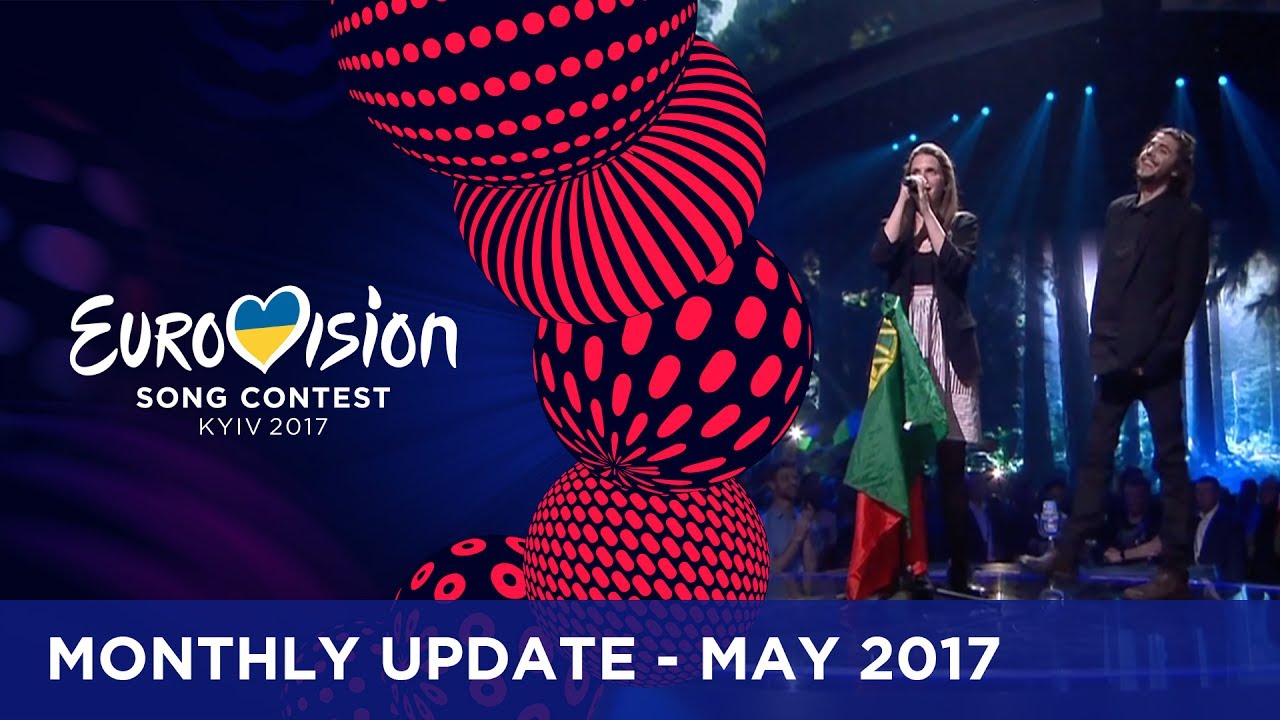 Eurovision Song Contest 2017 – Monthly Update – May 2017