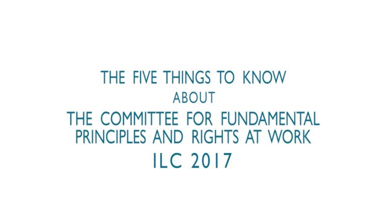 Five things to know about the ILO Committee on Fundamental Principles …