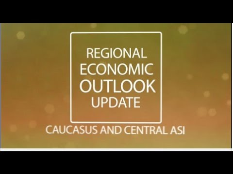Regional Economic Outlook for the Caucasus and Central Asia