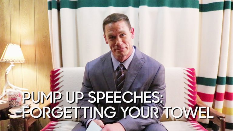Pump Up Speeches: Forgetting Your Towel (with John Cena)