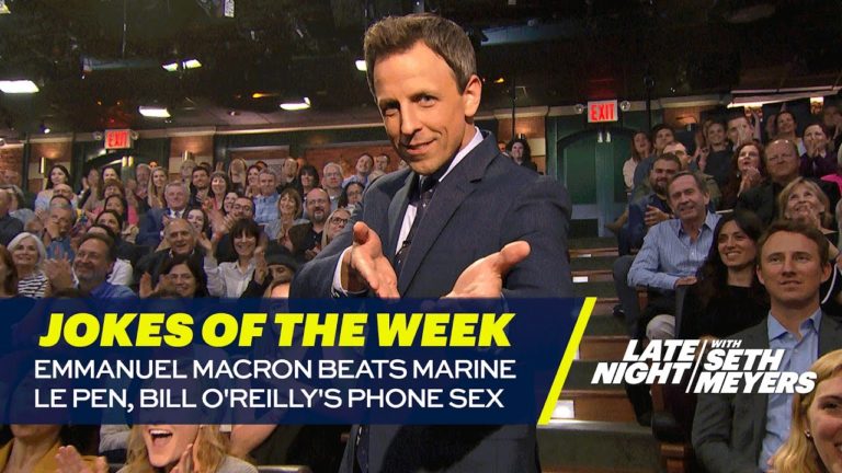 Seth’s Favorite Jokes of the Week: Emmanuel Macron Beats Marine Le Pen, Bill O’Reilly’s Phone Sex
