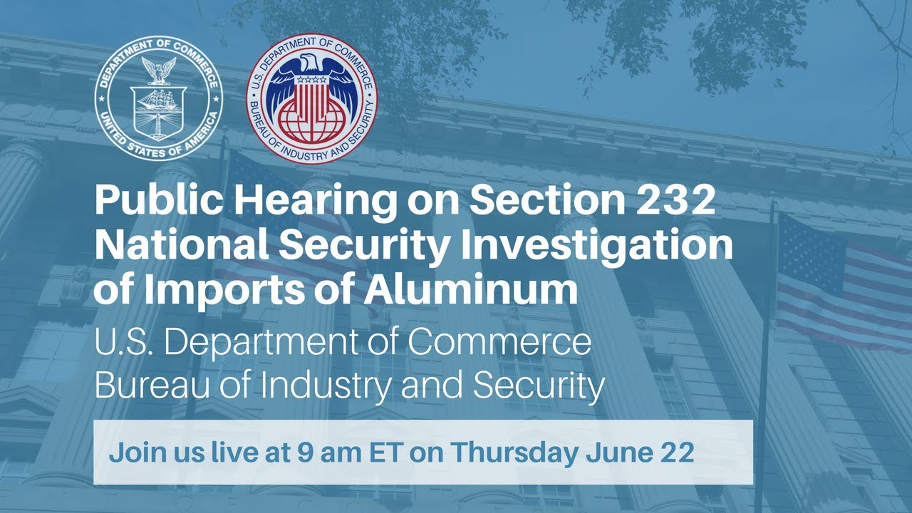 Public Hearing on Section 232 Investigation of Aluminum Imports on Natio…
