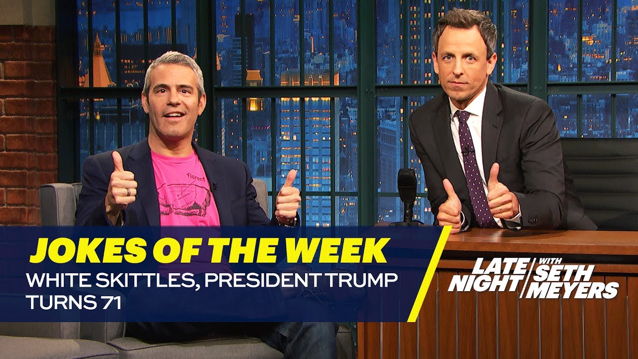 Seth’s Favorite Jokes of the Week: White Skittles, President Trump Turns 71