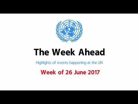 The Week Ahead – starting from 26 June 2017