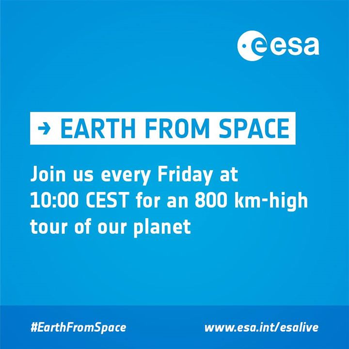 #EarthFromSpace goes on air every Friday at 10:00 CEST, taking us on a 800 km-h…