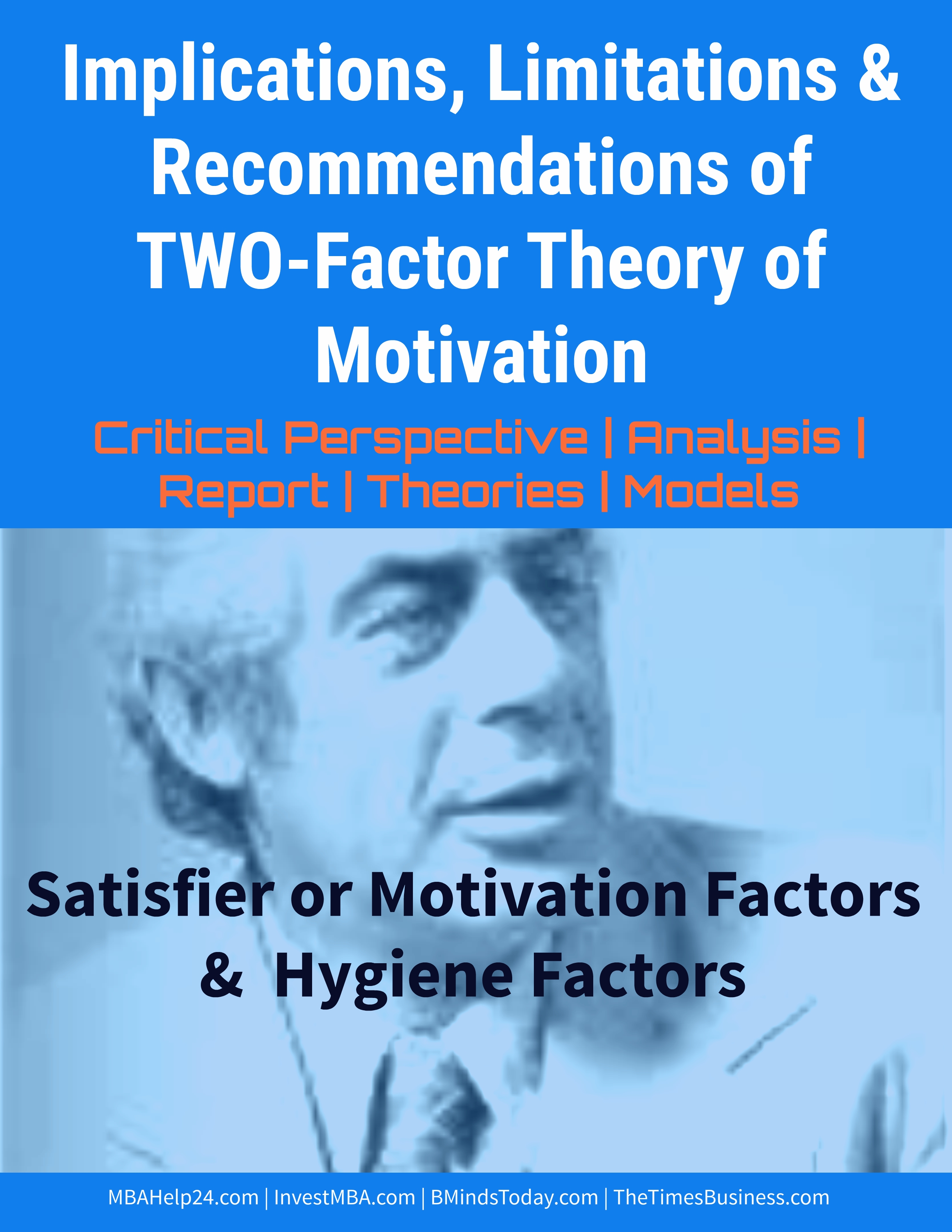 Implications, Limitations of TWO-Factor Theory of Motivation