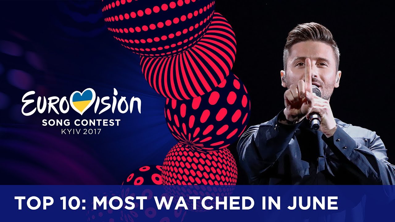 TOP 10: Most watched in June 2017 – Eurovision Song Contest
