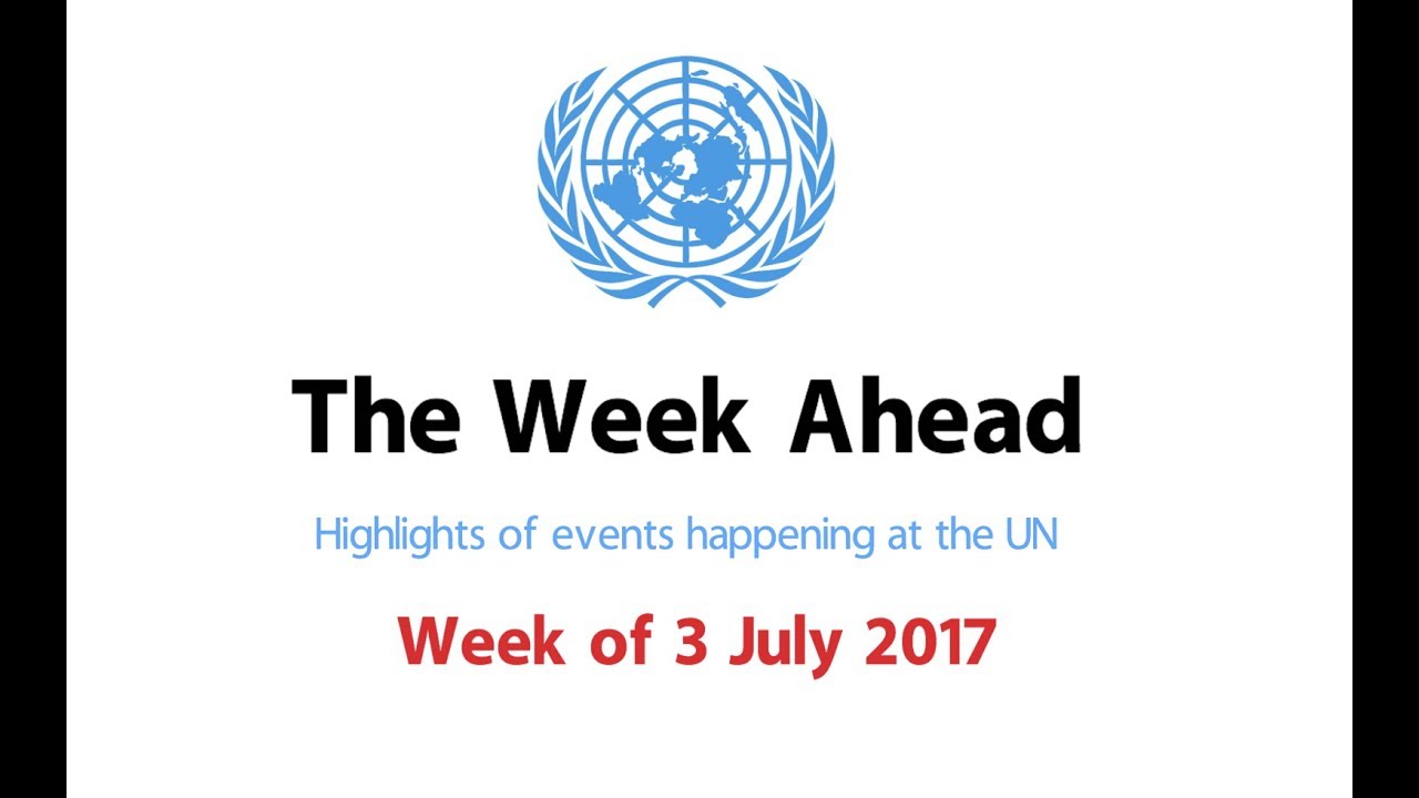 The Week Ahead – starting from 3 July 2017