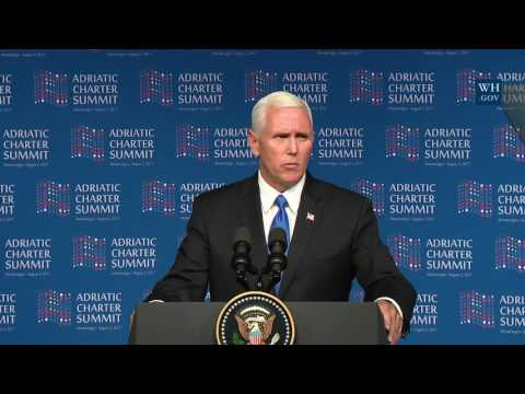 Vice President Pence Delivers Remarks at the Adriatic Charter Summit