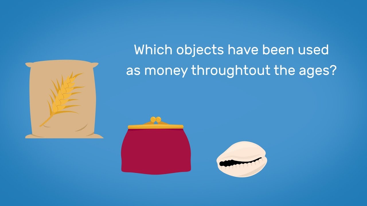 Which objects have been used as money throughout the ages?