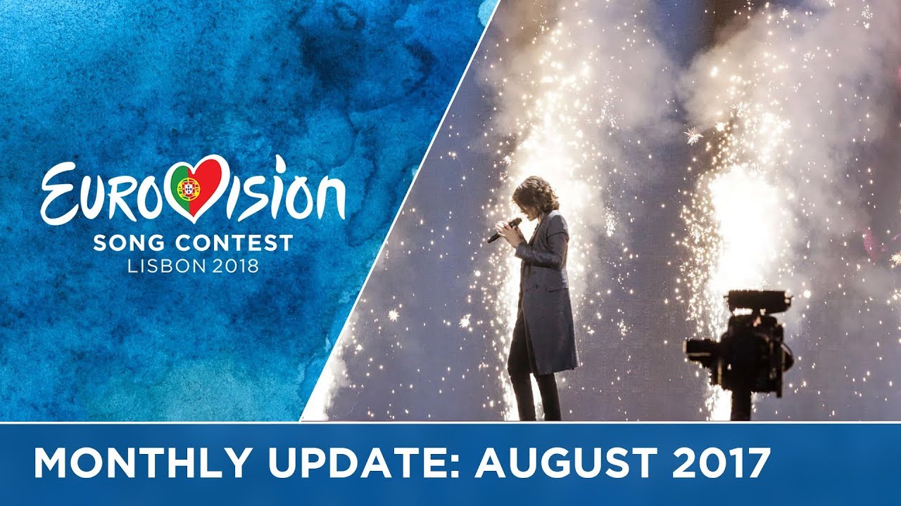Eurovision Song Contest – Monthly Update – August 2017