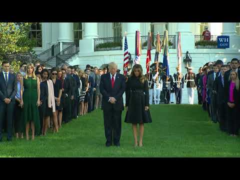President Trump and The First Lady Lead a Moment of Silence in Remembrance of Those Lost on 9/11