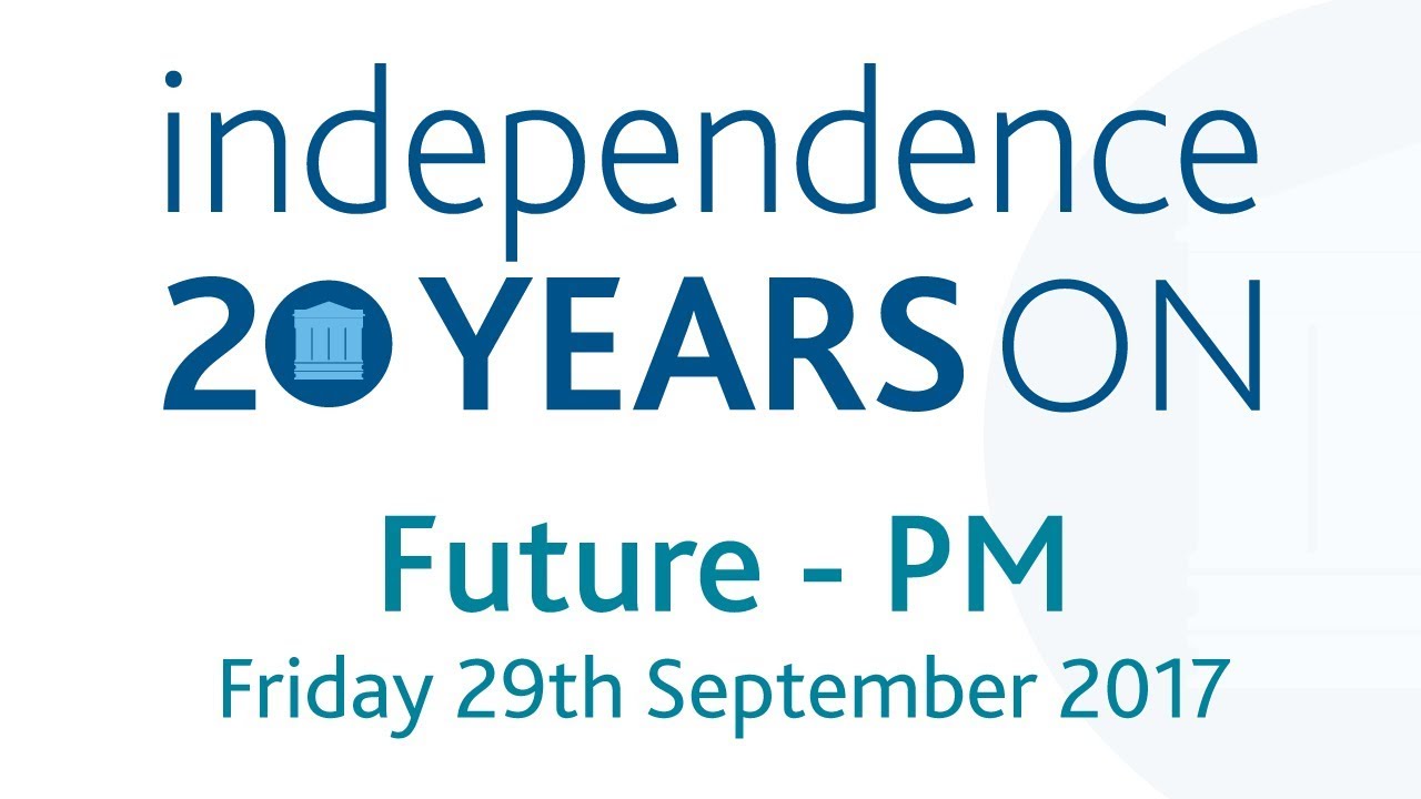 Future, PM Session – Independence Conference 29/09/2017