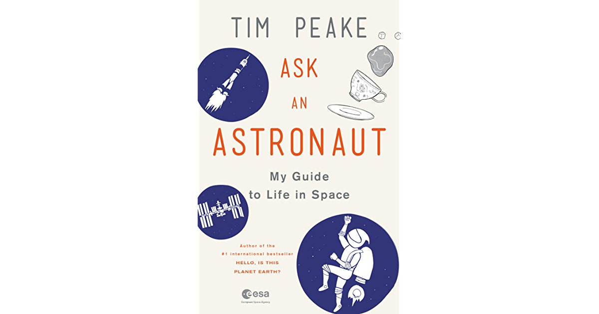 Book giveaway for Ask an Astronaut: My Guide to Life in Space by Tim Peake Sep 18-Oct 06, 2017