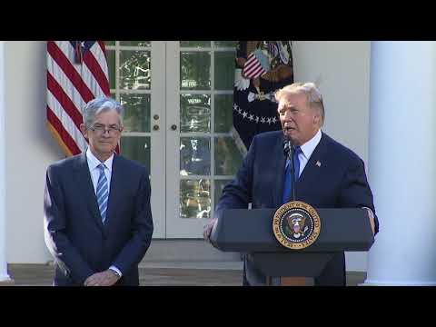 President Trump Delivers Remarks on the Federal Reserve Chairman