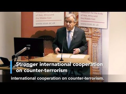 UN Secretary-General speaks on counter-terrorism and human rights